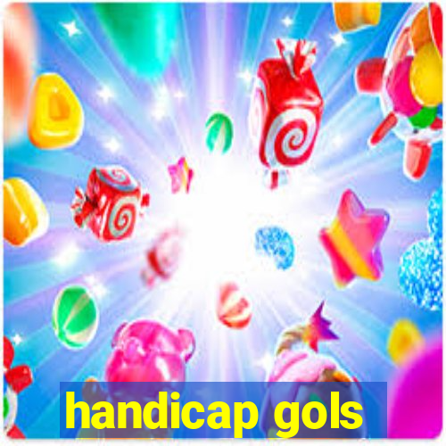 handicap gols